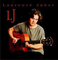 LJ (Remastered Edition With Bonus Tracks) by Laurence Juber album reviews, ratings, credits
