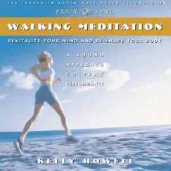 Walking Meditation by Kelly Howell album reviews, ratings, credits