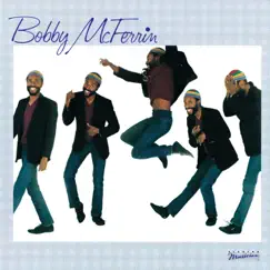 Bobby McFerrin by Bobby McFerrin album reviews, ratings, credits
