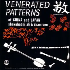 Venerated Patterns of China and Japan by C. Ikehara, Lorie Brau, Tim Liu & Yukio Nyosei Hyakuda album reviews, ratings, credits