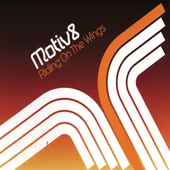 Riding On the Wings (Mixes) by Motiv8 album reviews, ratings, credits