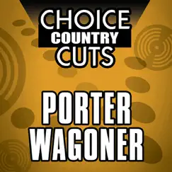 Choice Country Cuts: Porter Wagoner (Re-Recorded Versions) by Porter Wagoner album reviews, ratings, credits