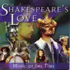 Shakespeare's Love (Music of The Time) album lyrics, reviews, download