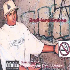 2ndhandsmoke by Danxsmoke album reviews, ratings, credits