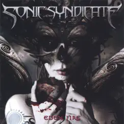 Eden Fire by Sonic Syndicate album reviews, ratings, credits