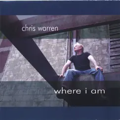Where I Am by Chris Warren album reviews, ratings, credits