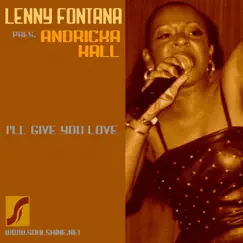 I'll Give You Love (Lenny Fontana Garage Dub) Song Lyrics