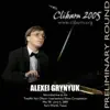 2005 Van Cliburn International Piano Competition Preliminary Round - Alexei Grynyuk album lyrics, reviews, download