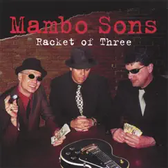 Racket of Three by Mambo Sons album reviews, ratings, credits