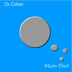 Moon Dust by Ox Cohen album reviews, ratings, credits