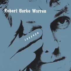 Lazyeye by Robert Burke Warren album reviews, ratings, credits