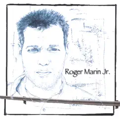 Roger Marin Jr. by Roger Marin Jr. album reviews, ratings, credits