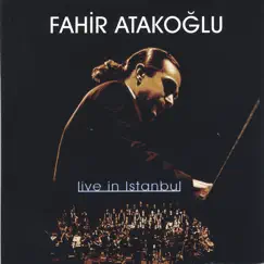 Live In Istanbul by Fahir Atakoğlu album reviews, ratings, credits