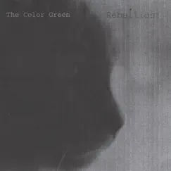 Rebellion! by The Color Green album reviews, ratings, credits
