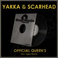Official Queen's - Single by Yakka & Scarhead album reviews, ratings, credits