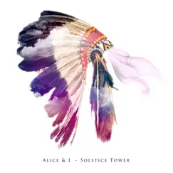 Solstice Tower - EP by Alice & I album reviews, ratings, credits