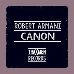 Canon - Single by Robert Armani album reviews, ratings, credits
