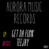 Get da Funk - Single album lyrics, reviews, download