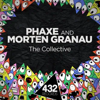 Download The Collective Phaxe & Morten Granau MP3