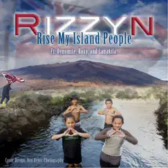Rise My Island People (feat. Dynomite, Roxy & Lanakila) Song Lyrics
