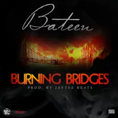 Burning Bridges - Single by Bateen album reviews, ratings, credits