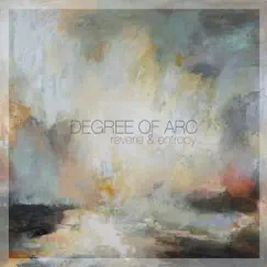 Reverie & Entropy by Degree of Arc album reviews, ratings, credits