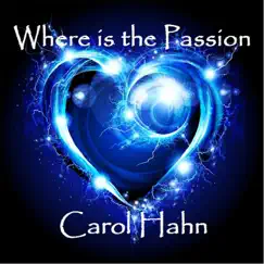 Where Is the Passion by Carol Hahn album reviews, ratings, credits
