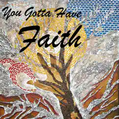 You Gotta Have Faith (feat. Khana Riley) - Single by Keith Flournoy album reviews, ratings, credits