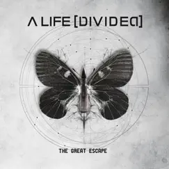 The Great Escape - EP by A Life Divided album reviews, ratings, credits