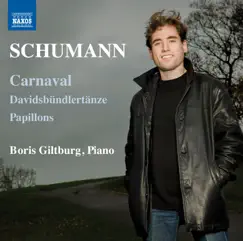 Schumann: Carnaval, Davidsbündlertänze & Papillons by Boris Giltburg album reviews, ratings, credits
