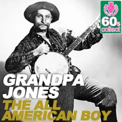 The All American Boy (Remastered) - Single by Grandpa Jones album reviews, ratings, credits