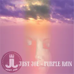 Purple Rain - Single by Just Joe album reviews, ratings, credits
