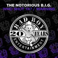 Who Shot Ya? / Warning - EP by The Notorious B.I.G. album reviews, ratings, credits
