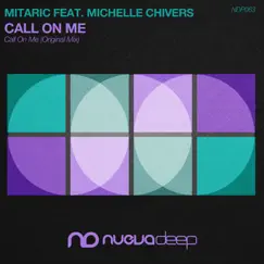 Call on Me - Single by Mitaric & Michelle Chivers album reviews, ratings, credits