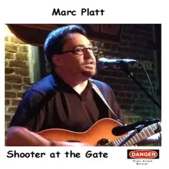 Shooter at the Gate - Single by Marc Platt album reviews, ratings, credits