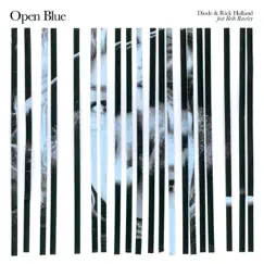 Open Blue - Single by Old Man Diode, Rick Holland & Beth Rowley album reviews, ratings, credits