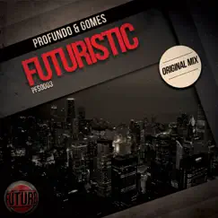 Futuristic - Single by Profundo & Gomes album reviews, ratings, credits