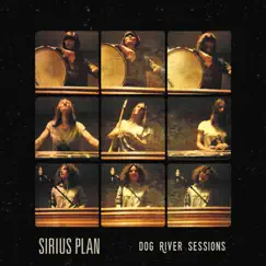 Dog River Sessions by Sirius Plan album reviews, ratings, credits