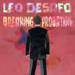 Breaking Probation - Single by Leo Desafo album reviews, ratings, credits
