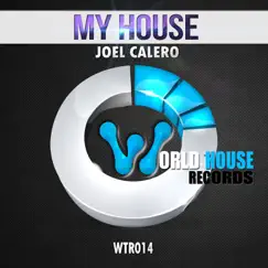 My House - Single by Joel Calero album reviews, ratings, credits