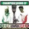 Champion Sound (feat. Errol Dunkley) song lyrics