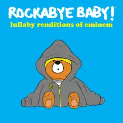 Lullaby Renditions of Eminem by Rockabye Baby! album reviews, ratings, credits