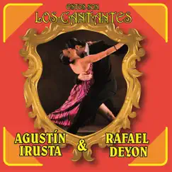 Estos Son los Cantantes: Agustín Irusta y Rafael Deyón by Agustín Irusta & Rafaél Deyón album reviews, ratings, credits