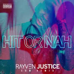 Hit Or Nah (DJ Gold Baby Jesus Remix) - Single by Rayven Justice album reviews, ratings, credits