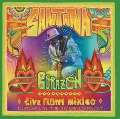 Corazón - Live from México: Live It to Believe It by Santana album reviews, ratings, credits
