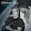 Perfil - Victor & Leo album lyrics, reviews, download