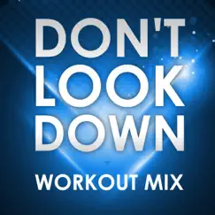 Don't Look Down (feat. DJ DMX) - Single by Cody Jones album reviews, ratings, credits