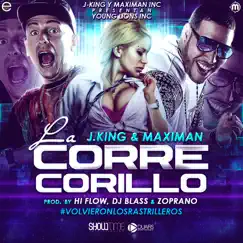 La Corre Corillo - Single by J-King y Maximan album reviews, ratings, credits