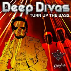 Turn Up the Bass - EP by Deep Divas album reviews, ratings, credits