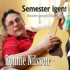 Semester igen / Another peaceful day in life - Single by Ronnie Nilsson album reviews, ratings, credits